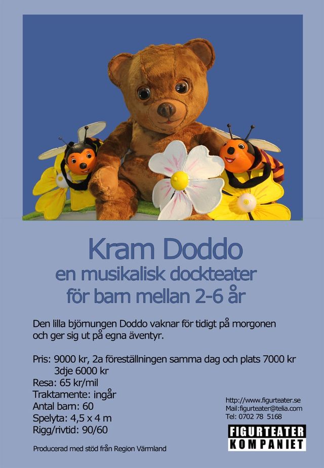 En musikalisk föreställning om den lilla björnen Doddo som ger sig ut på äventyr och möter ekorren Kotti, Bina, Fisken och larven Bella Bengtsson.
